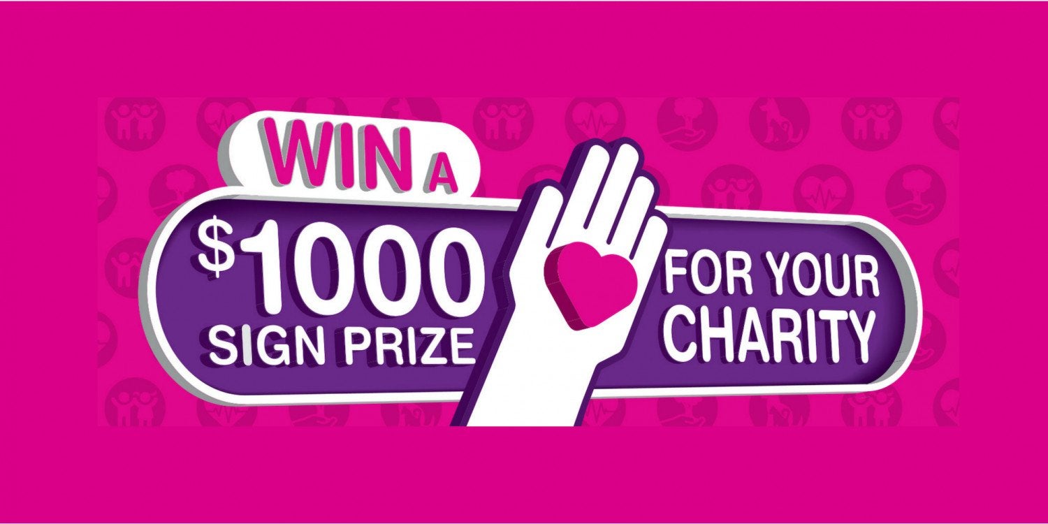 Win a $1,000 Sign Prize for Your Charity!