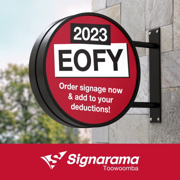 Tax Deductible Signs for End of Financial Year!
